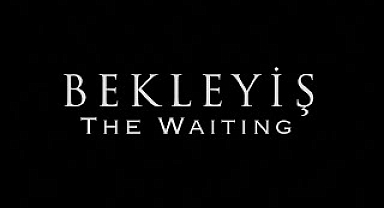 BEKLEYİŞ (The Waiting) Resmi Fragman